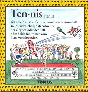 Image du vendeur pour Tennis - Ein Wrterbuch fr Cracks, Ballakrobaten, Tennisfans mis en vente par Online-Buchversand  Die Eule