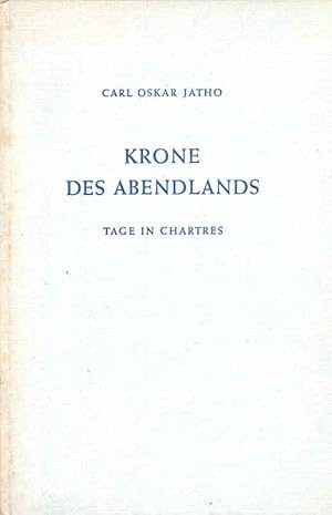 Image du vendeur pour Krone des Abendlands. Tage in Chartres. mis en vente par Online-Buchversand  Die Eule