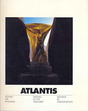 Atlantis - Signale der Phantasie - Signals of Visionary - Signaux de L Imaginati
