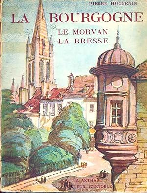 Imagen del vendedor de La Bourgogne. Le Morvan. La Bresse. a la venta por Online-Buchversand  Die Eule