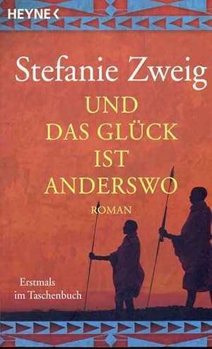 Bild des Verkufers fr Und das Glck ist anderswo. Roman. zum Verkauf von Online-Buchversand  Die Eule