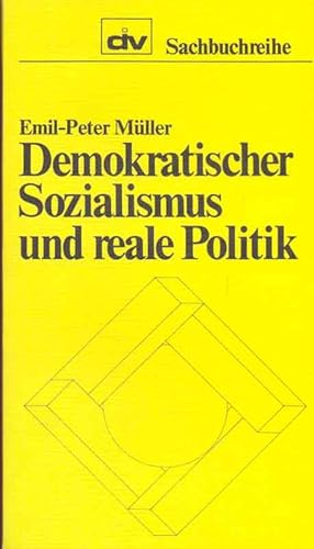 Seller image for Demokratischer Sozialismus und reale Politik. for sale by Online-Buchversand  Die Eule