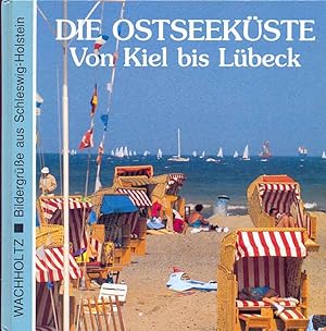 Bild des Verkufers fr Die Ostseekste - Von Kiel bis Lbeck - bildergre aus Schleswig-Holstein zum Verkauf von Online-Buchversand  Die Eule