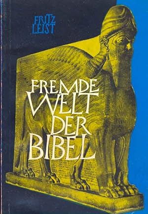 Seller image for Fremde Welt der Bibel. Um den lebendigen Gott. for sale by Online-Buchversand  Die Eule