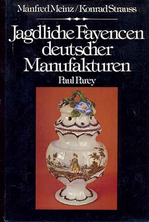 Seller image for Jagdliche Fayencen deutscher Manufakturen for sale by Online-Buchversand  Die Eule