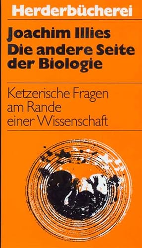 Bild des Verkufers fr Die andere Seite der Biologie. Ketzerische Fragen am Rande einer Wissenschaft. zum Verkauf von Online-Buchversand  Die Eule