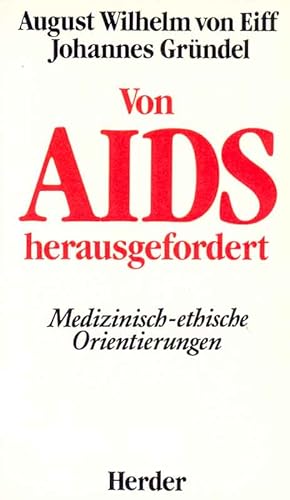 Imagen del vendedor de Von Aids herausgefordert - Medizinisch-ethische Orientierungen a la venta por Online-Buchversand  Die Eule
