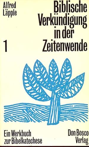 Bild des Verkufers fr Biblische Verkndigung in der Zeitenwende - Band 1- Ein Werkbuch zur Bibelkatec zum Verkauf von Online-Buchversand  Die Eule