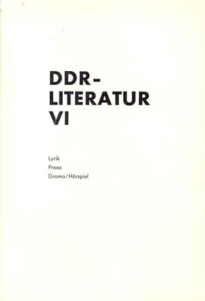 Bild des Verkufers fr DDR-Literatur VI. Lyrik, Prosa, Drama/ Hrspiel. zum Verkauf von Online-Buchversand  Die Eule