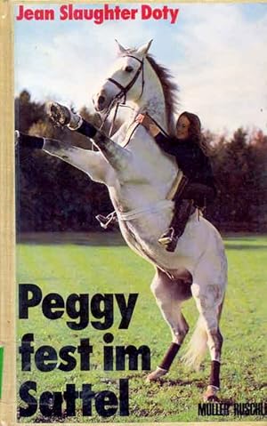 Seller image for Peggy fest im Sattel. for sale by Online-Buchversand  Die Eule