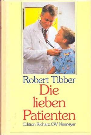 Seller image for Die lieben Patienten * Grodruck. for sale by Online-Buchversand  Die Eule
