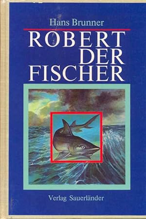 Robert der Fischer