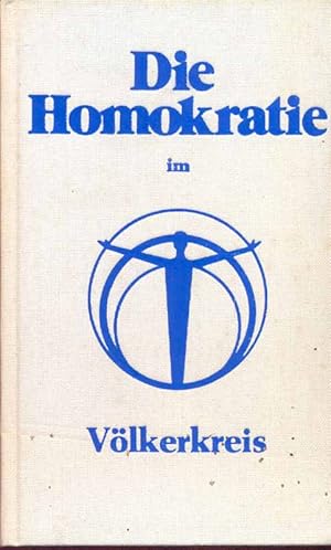 Imagen del vendedor de Die Homokratie im Vlkerkreis. a la venta por Online-Buchversand  Die Eule