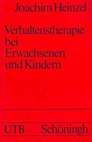 Seller image for Verhaltenstherapie bei Erwachsenen und Kindern. Eine Anleitung fr die Praxis. for sale by Online-Buchversand  Die Eule