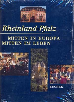 Bild des Verkufers fr Rheinland-Pfalz. Mitten in Europa - Mitten im Leben. zum Verkauf von Online-Buchversand  Die Eule