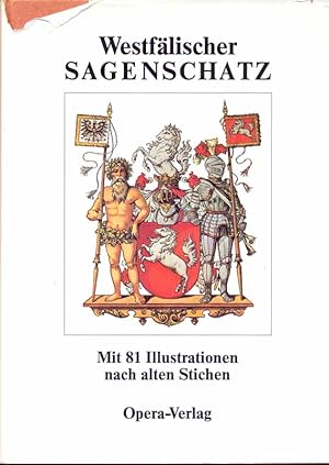 Westfälischer Sagenschatz. Mit 81 Illustrationen nach alten Stichen.