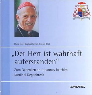 Immagine del venditore per Der Herr ist wahrhaft auferstanden. Zum Gedenken an Johannes Joachim Kardinal Degenhardt. venduto da Online-Buchversand  Die Eule