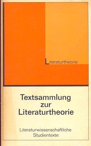 Seller image for Textsammlung zur Literaturtheorie. Literaturwissenschaftliche Studientexte. for sale by Online-Buchversand  Die Eule