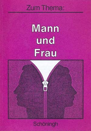 Seller image for Mann und Frau. Materialien fr den Philosophieunterricht in der Sekundarstufe II. for sale by Online-Buchversand  Die Eule