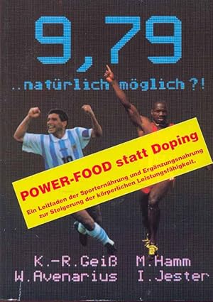 Seller image for 9,79 . natrlich mglich?! Powerfood statt Doping. Ein Leitfaden der Sporternhrung und Ergnzungsnahrung zur Steigerung der krperlichen Leistungsfhigkeit. for sale by Online-Buchversand  Die Eule