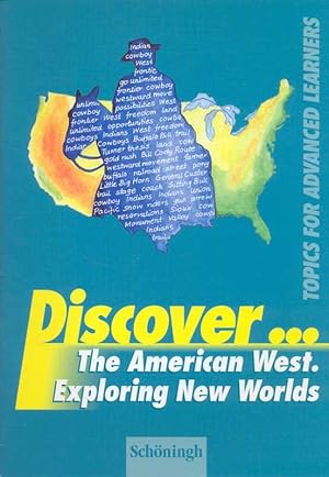 Bild des Verkufers fr Discover . The American West. Exploring New Worlds. Topics for Advanced Learners. zum Verkauf von Online-Buchversand  Die Eule