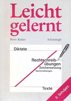 Seller image for Leicht gemacht - Diktate - Rechtschreibbungen, Zeichensetzung, Nacherzhlungen for sale by Online-Buchversand  Die Eule