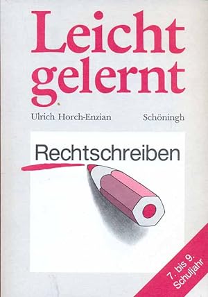 Imagen del vendedor de Leicht gelernt - Rechtschreiben - 7. bis 9. Schuljahr a la venta por Online-Buchversand  Die Eule
