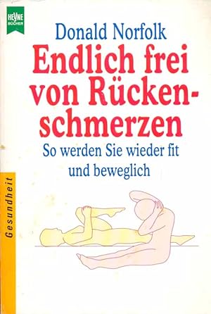Seller image for Endlich frei von Rckenschmerzen - So werden Sie wieder fit und beweglich for sale by Online-Buchversand  Die Eule