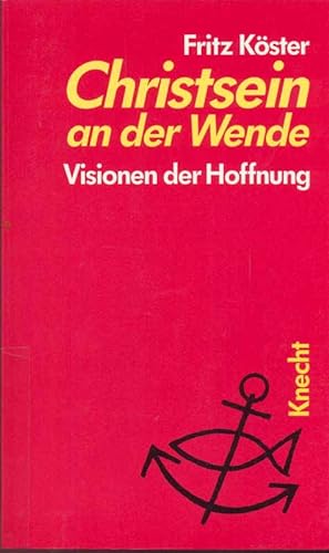 Seller image for Christsein an der Wende - Visionen der Hoffnung for sale by Online-Buchversand  Die Eule