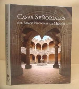 Seller image for Casas Seoriales Del Banco Nacional De Mxico for sale by Eastleach Books