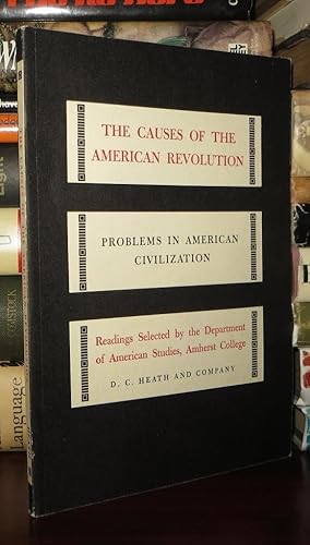 THE CAUSES OF THE AMERICAN REVOLUTION