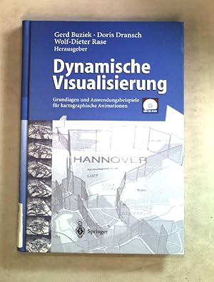 Seller image for Dynamische Visualisierung: Grundlagen und Anwendungsbeispiele fr kartographische Animationen; mit CD-ROM for sale by books4less (Versandantiquariat Petra Gros GmbH & Co. KG)