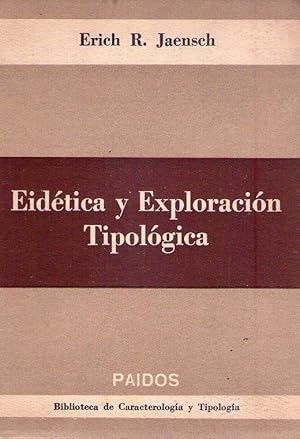 Imagen del vendedor de EIDETICA Y EXPLORACION TIPOLOGICA. Aportes a la psicologa infantil, a la educacin, psicologa general y psicofisiologa de la personalidad. Supervisin, prlogo y notas de Jaime Bernstein a la venta por Buenos Aires Libros