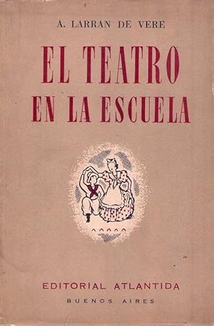 Seller image for EL TEATRO EN LA ESCUELA for sale by Buenos Aires Libros