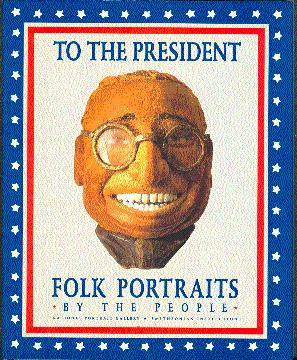 Seller image for To the President: Folk Portraits by the People for sale by LEFT COAST BOOKS