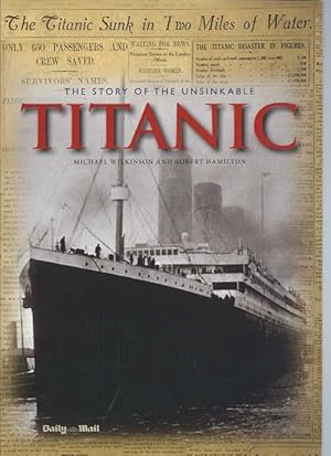 The Story of the Unsinkable TITANIC