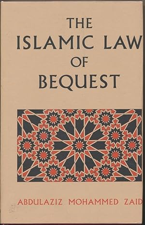 The Islamic Law of Bequest.