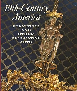 19th Century America Furniture and Other Decorative Arts April 16th through September 7, 1970 The...