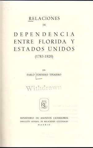 Imagen del vendedor de Relaciones De Dependencia Entre Florida Y Estados Unidos (1783-1820) a la venta por Clausen Books, RMABA