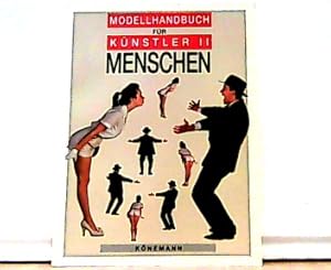 Seller image for Modellhandbuch fr Knstler II. Menschen. for sale by Antiquariat Ehbrecht - Preis inkl. MwSt.