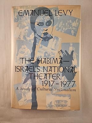 Seller image for The Habima--Israel's National Theater 1917-1977 A Study of Cultural Nationalism for sale by WellRead Books A.B.A.A.