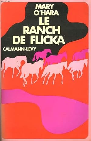 Image du vendeur pour LE RANCH DE FLICKA. mis en vente par Le-Livre