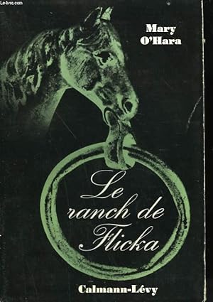Image du vendeur pour LE RANCH DE FLICKA. mis en vente par Le-Livre