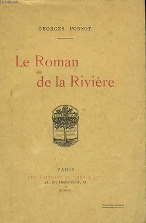 Bild des Verkufers fr LE ROMAN DE LA RIVIERE. zum Verkauf von Le-Livre