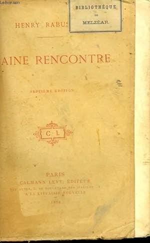 Bild des Verkufers fr VAINE RENCONTRE. zum Verkauf von Le-Livre