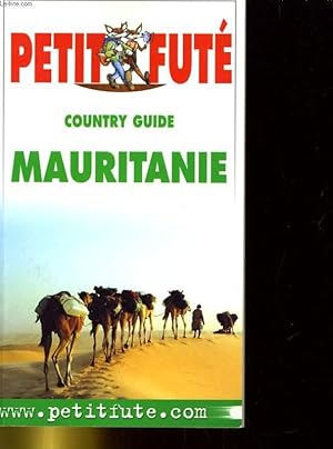 Bild des Verkufers fr PETIT FUTE COUNTRY GUIDE MAURITANIE zum Verkauf von Le-Livre
