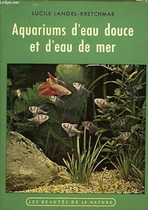 Seller image for AQUARIUMS D'EAU DOUCE ET D'EAU DE MER for sale by Le-Livre