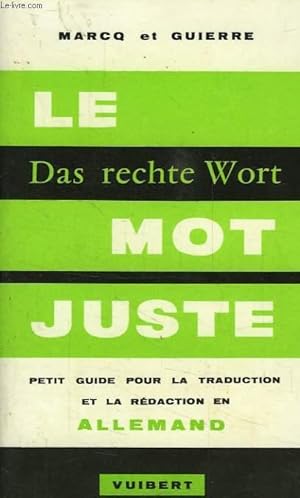Seller image for DAS RECHTE WORT, LE MOT JUSTE for sale by Le-Livre