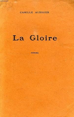 Imagen del vendedor de LA GLOIRE a la venta por Le-Livre