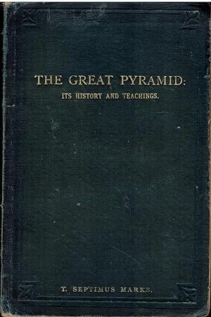 The Great Pyramid: Its History and Teachings.